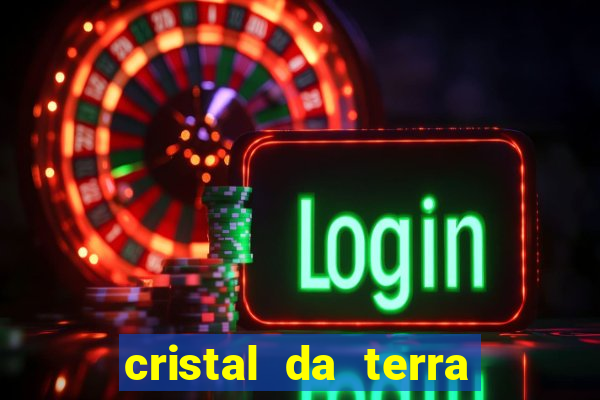 cristal da terra stardew valley