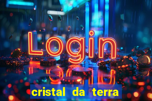 cristal da terra stardew valley