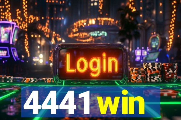 4441 win