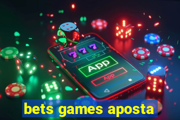 bets games aposta