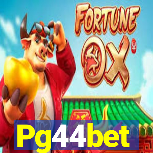 Pg44bet