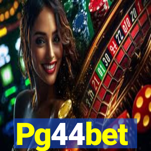 Pg44bet