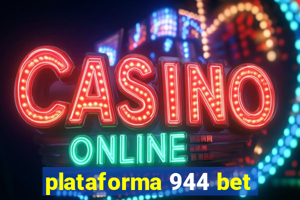 plataforma 944 bet