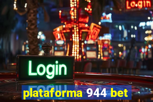 plataforma 944 bet