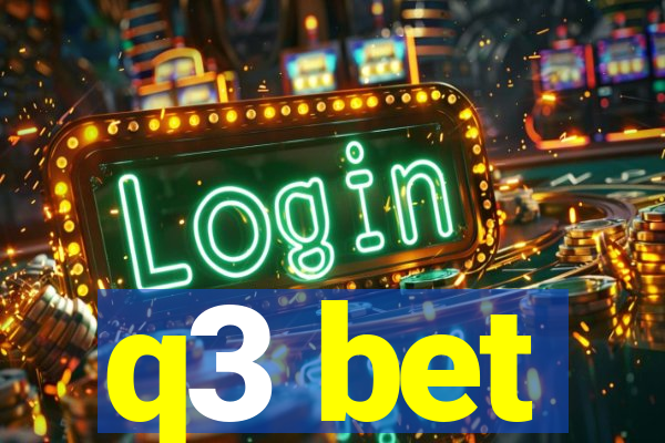 q3 bet