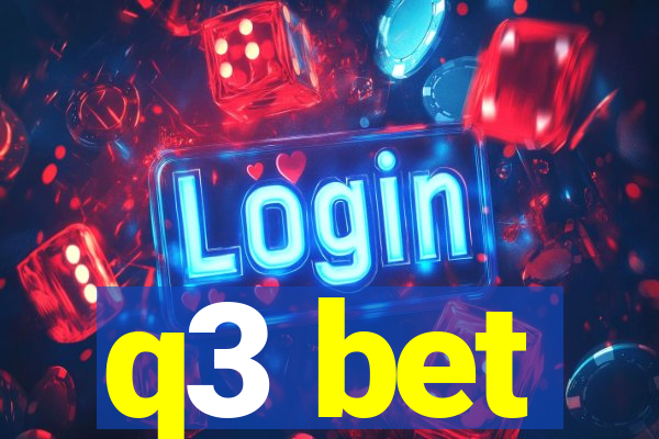 q3 bet