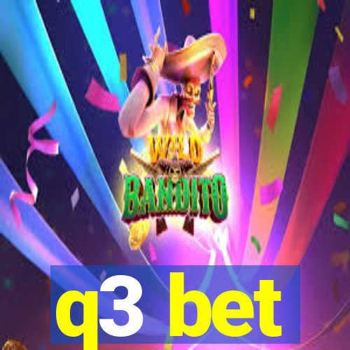 q3 bet