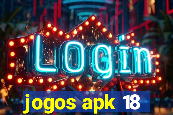 jogos apk 18