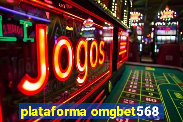 plataforma omgbet568