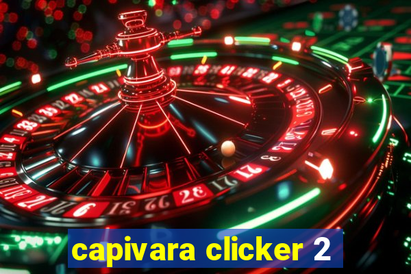 capivara clicker 2