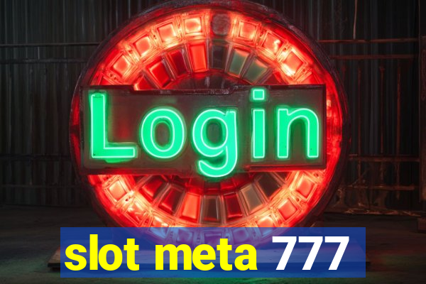 slot meta 777