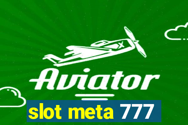 slot meta 777