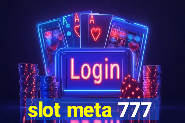 slot meta 777