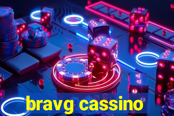 bravg cassino