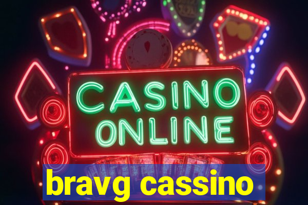 bravg cassino
