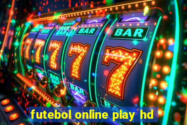 futebol online play hd