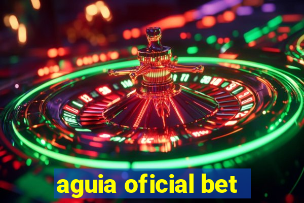 aguia oficial bet