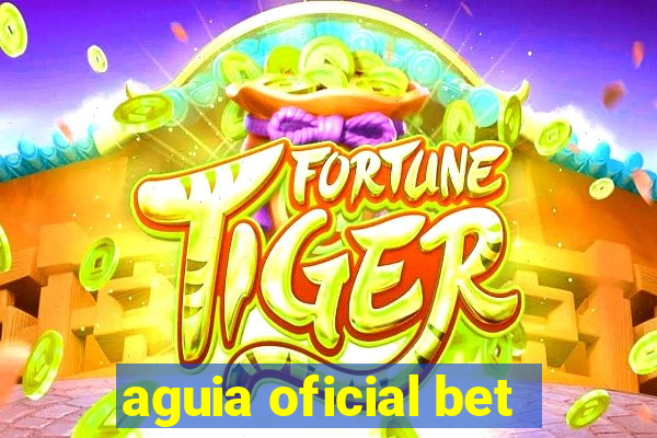 aguia oficial bet