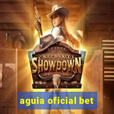 aguia oficial bet