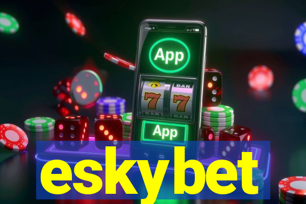 eskybet