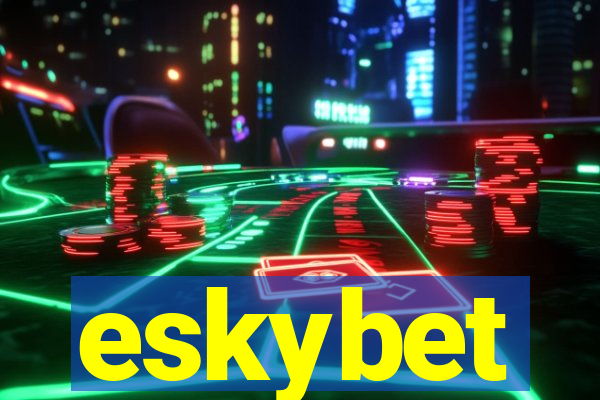 eskybet