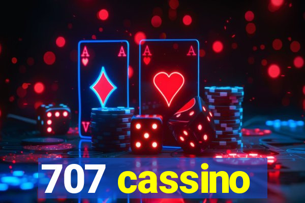 707 cassino