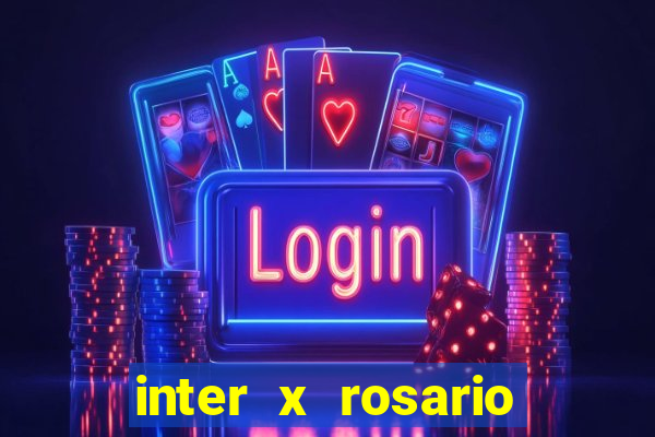 inter x rosario central onde assistir