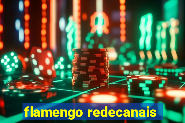 flamengo redecanais
