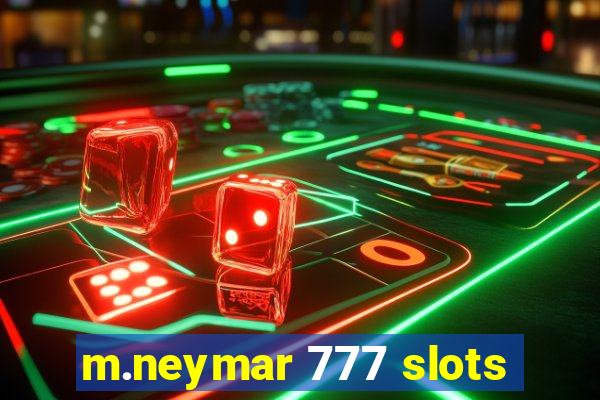 m.neymar 777 slots