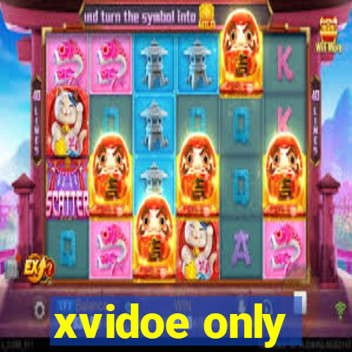 xvidoe only
