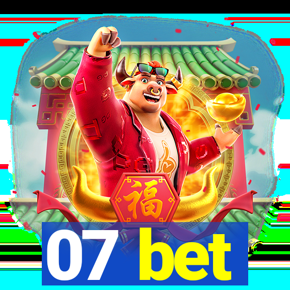 07 bet