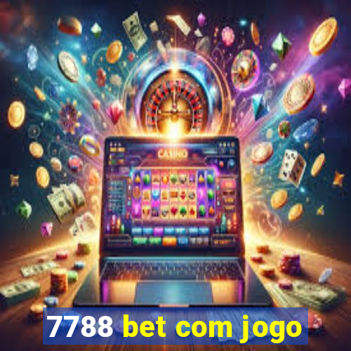 7788 bet com jogo
