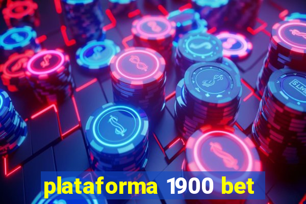 plataforma 1900 bet