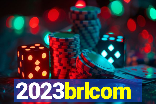 2023brlcom