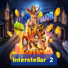 interstellar 2 operation terra 2040