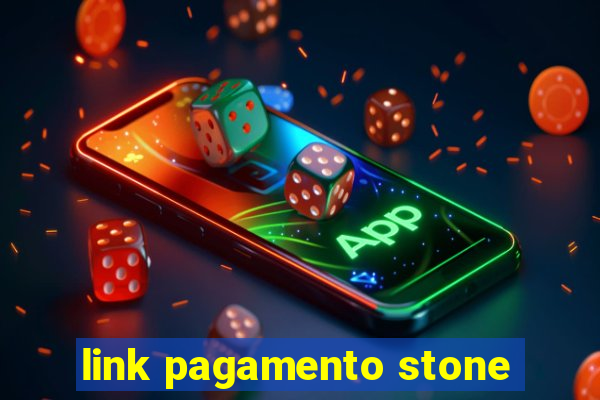 link pagamento stone