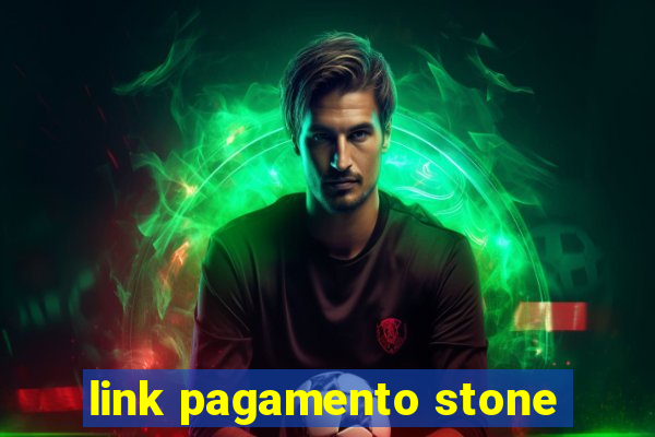 link pagamento stone