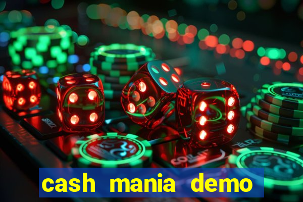 cash mania demo live bet