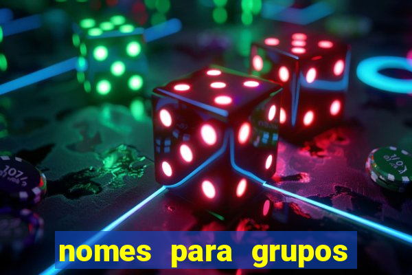 nomes para grupos de loteria no zap