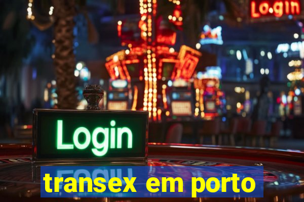 transex em porto