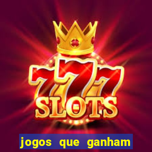 jogos que ganham dinheiro de verdade