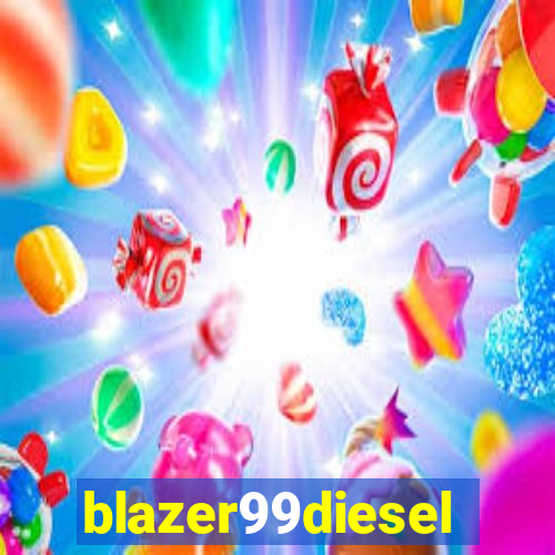 blazer99diesel