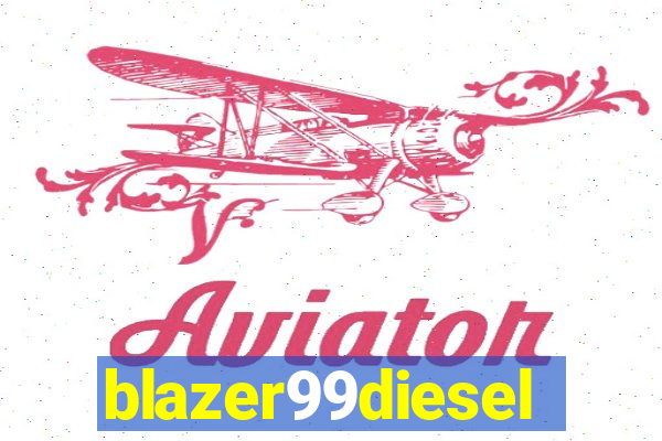 blazer99diesel