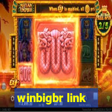 winbigbr link