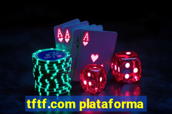 tftf.com plataforma