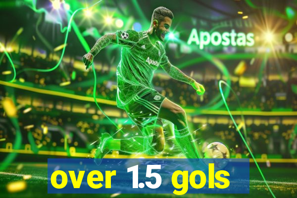 over 1.5 gols