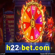 h22 bet.com