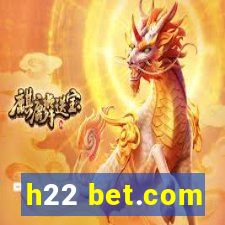 h22 bet.com