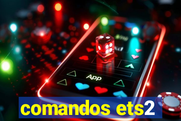 comandos ets2