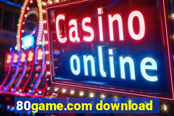 80game.com download